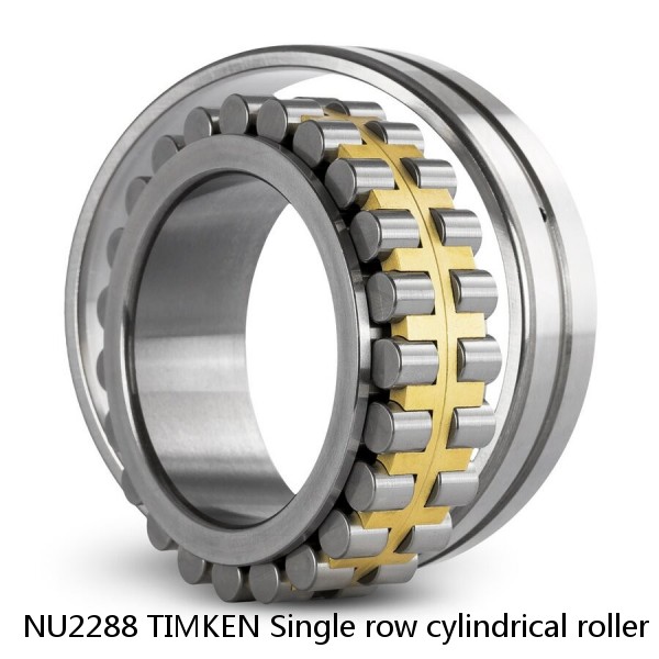 NU2288 TIMKEN Single row cylindrical roller bearings