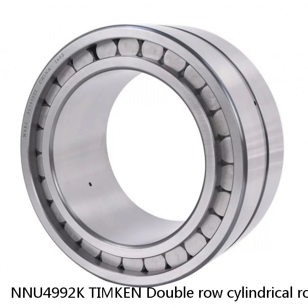 NNU4992K TIMKEN Double row cylindrical roller bearings