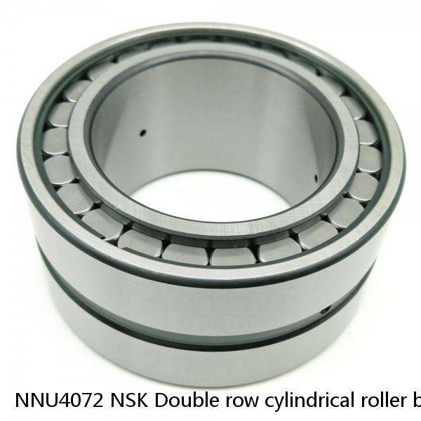 NNU4072 NSK Double row cylindrical roller bearings