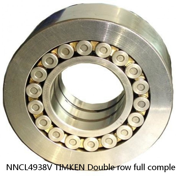 NNCL4938V TIMKEN Double row full complement cylindrical roller bearings