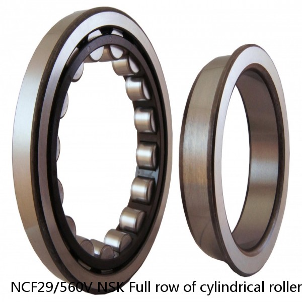 NCF29/560V NSK Full row of cylindrical roller bearings