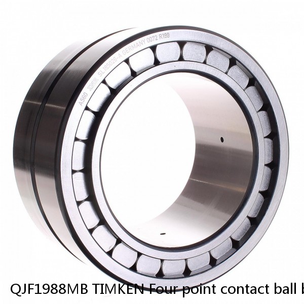 QJF1988MB TIMKEN Four point contact ball bearings